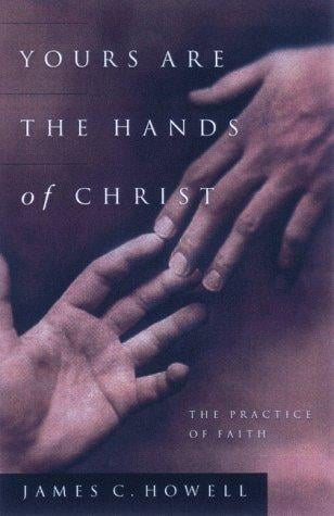 Yours are the hands of Christ