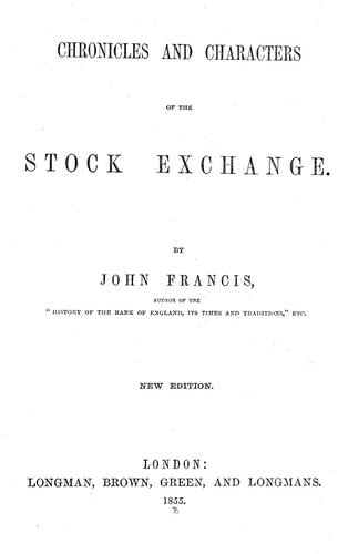 Chronicles and characters of the stock exchange. ...