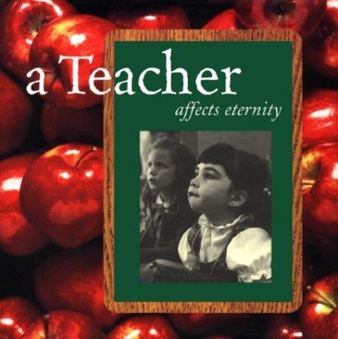 A teacher affects eternity