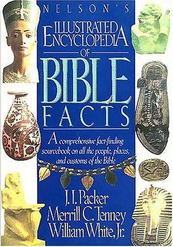 Nelson's illustrated encyclopedia of Bible facts