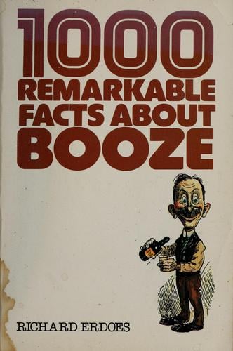 1,000 remarkable facts about booze