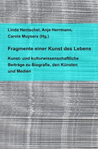 Fragmente einer Kunst des Lebens