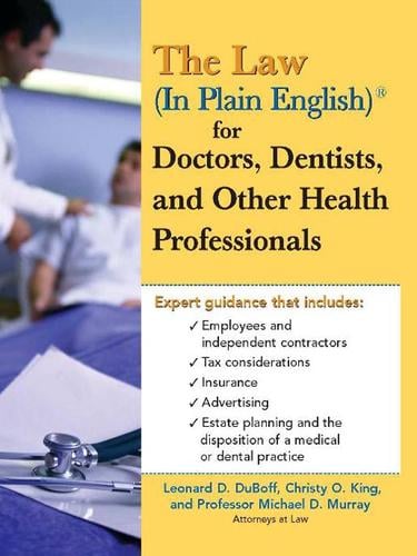 Law (in plain English) for doctors, dentists, and other health professionals