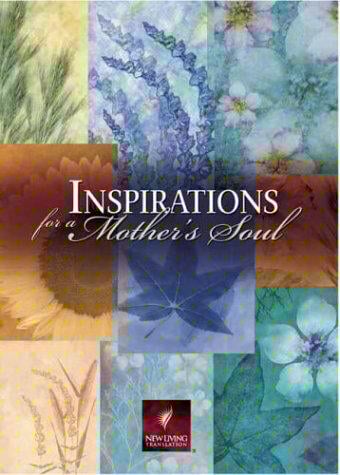 Inspirations for a mother's soul