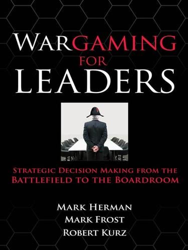 Wargaming for leaders