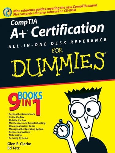 A+ certification all-in-one desk reference for dummies