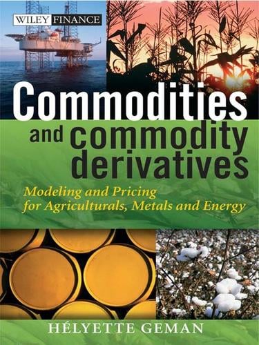 Commodities and commodity derivatives
