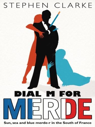 Dial M For Merde