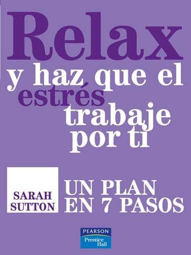 Relax y haz que el estres trabaje por ti