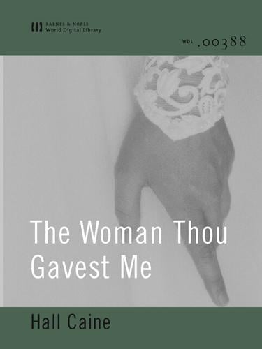 The Woman Thou Gavest Me