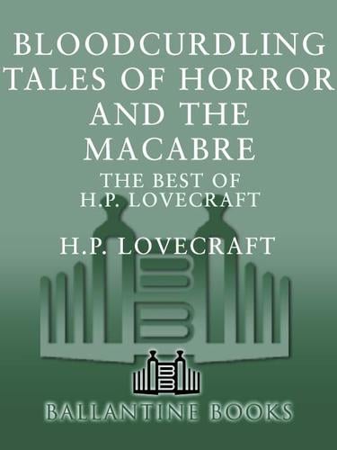 Bloodcurdling Tales of Horror and the Macabre