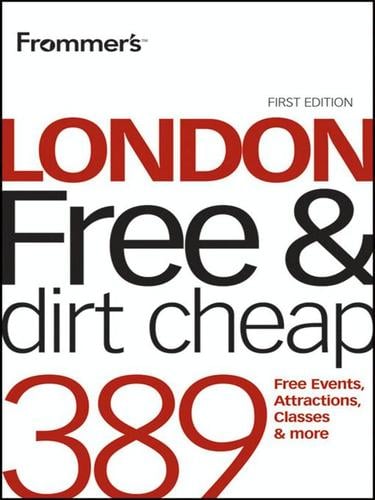 Frommer's London Free & Dirt Cheap