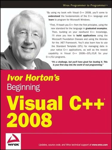 Ivor Horton's Beginning Visual C++® 2008