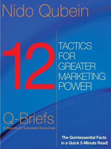 12 Tactics for Greater Marketing Power