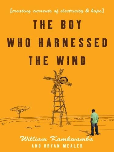 The Boy Who Harnessed the Wind
