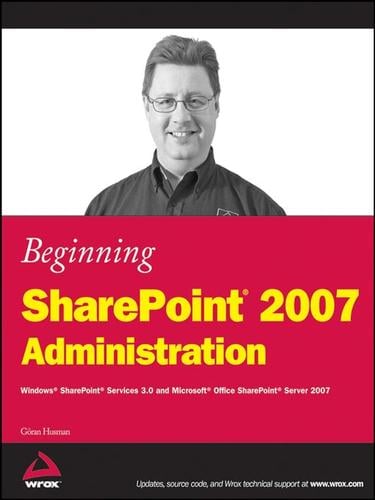 Beginning SharePoint 2007 Administration