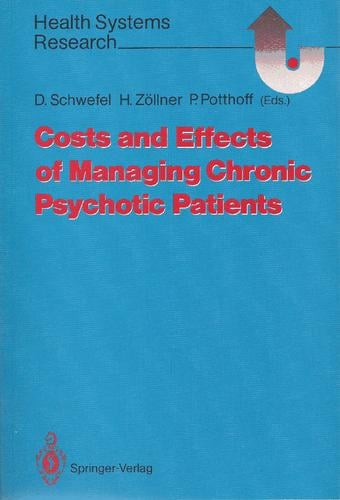 Costs and effects of managing chronic psychotic patients