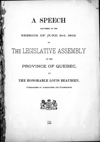 A speech delivered at the session of June 3rd, 1892, of the Legislative Assembly of the province of Quebec