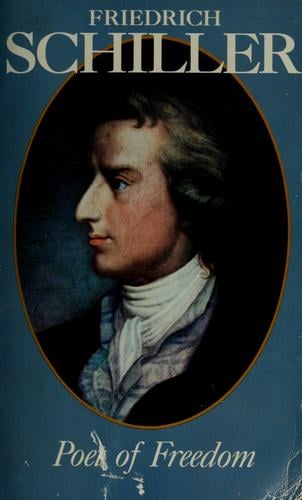 Friedrich Schiller, poet of freedom