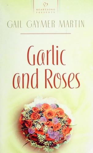 Garlic and roses