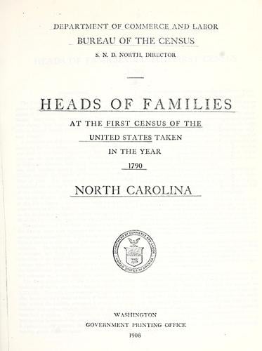 Heads of families at the first census of the United States taken in the year 1790
