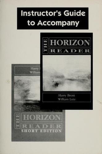 Instructor's guide to accompany The Horizon reader and the Horizon reader short edition.