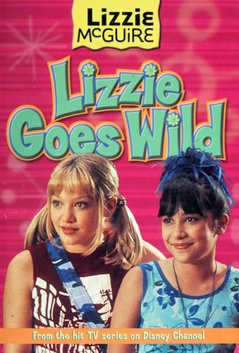 Lizzie Goes Wild (Lizzie McGuire #3)