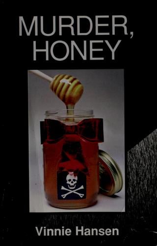 Murder, honey