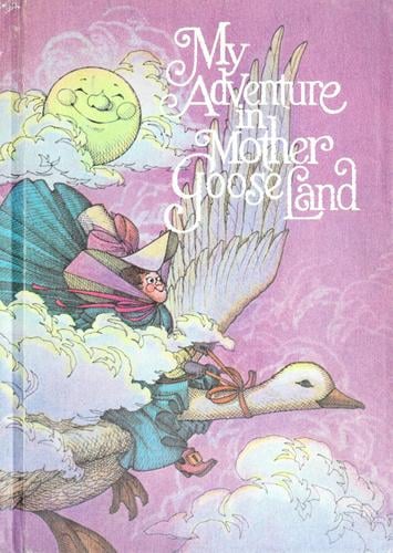 My adventure in Mother goose land