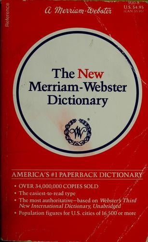The New Merriam-Webster dictionary.