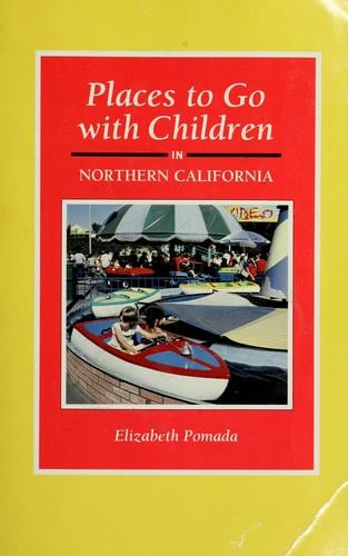 Places to go with children in northern California