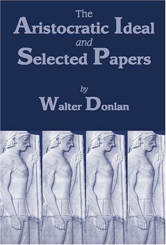 The aristocratic ideal and selected papers