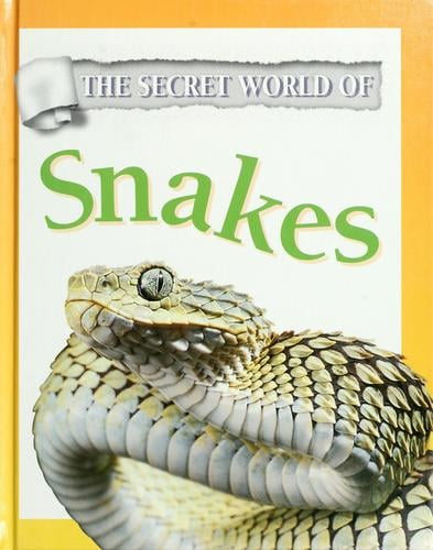 The secret world of snakes