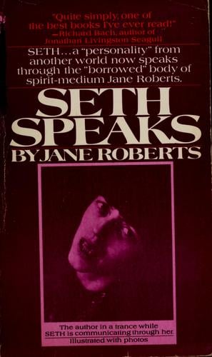 Seth speaks; the eternal validity of the soul