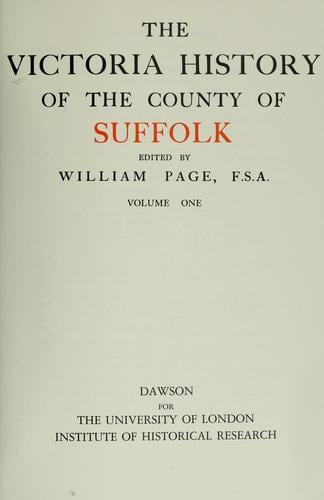 The Victoria history of the county of Suffolk