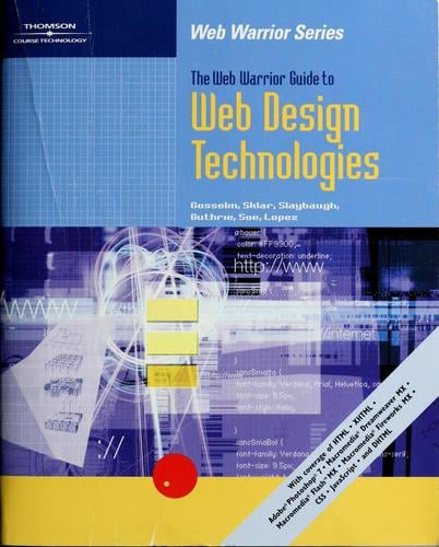 The web warrior guide to Web design technologies