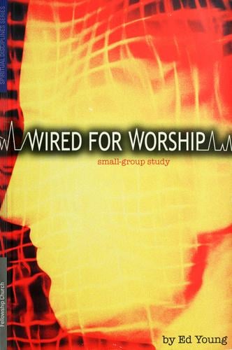Wired for worship