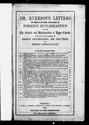 Dr. Ryerson's letters in reply to the attacks of foreign ecclesiastics against the schools and municipalities of Upper Canada