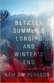 Between summer's longing and winter's end
