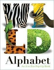 Wild Alphabet: An A to Zoo Pop-up Book