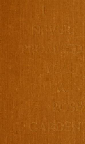 I Never Promised You A Rose Garden