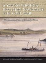 A young Virginia boatman navigates the Civil War