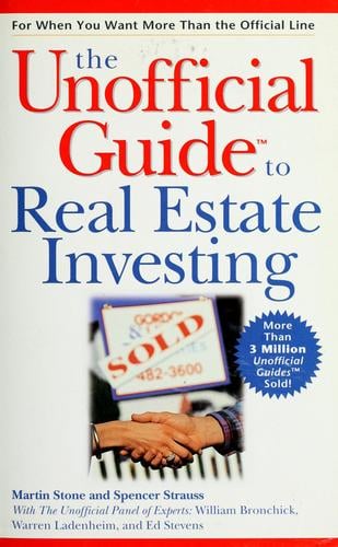 The unofficial guide to real estate investing