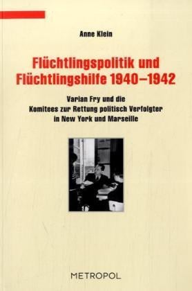Flüchtlingspolitik und Flüchtlingshilfe 1940-1942