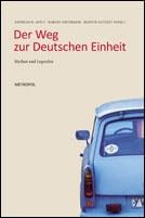 Der Weg zur Deutschen Einheit