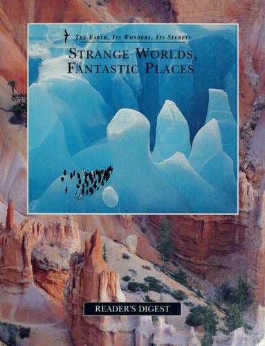 Strange worlds, fantastic places