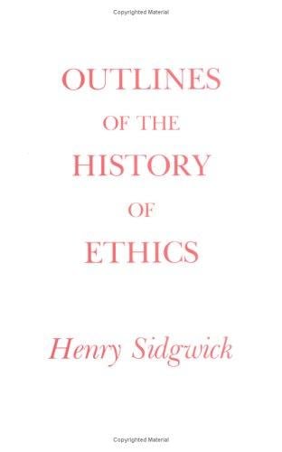 Outlines of the history of ethics for English readers