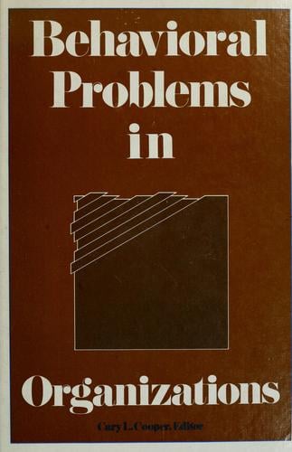 Behavioral problems in organizations