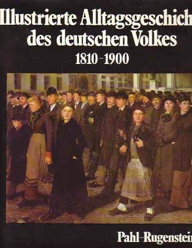 Illustrierte Alltagsgeschichte des deutschen Volkes