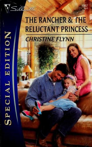 The rancher & the reluctant princess